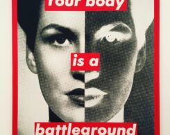 Cuadro titulado "Your body is a battleground", por Barbara Kruger, exhibida en el Museo Broad de Los Angeles, CA. Foto por Paty Soto